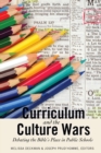 Curriculum and the Culture Wars : Debating the Bible's Place in Public Schools - Book