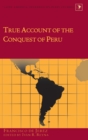 True Account of the Conquest of Peru - Book