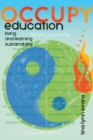 Occupy Education : Living and Learning Sustainability - Book