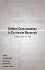 Critical Consciousness in Curricular Research : Evidence from the Field - Book