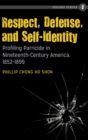 Respect, Defense, and Self-Identity : Profiling Parricide in Nineteenth-Century America, 1852-1899 - Book