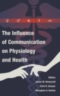 The Influence of Communication on Physiology and Health - Book