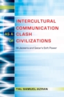 Intercultural Communication as a Clash of Civilizations : Al-Jazeera and Qatar’s Soft Power - Book