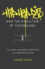 Hip Hop DJs and the Evolution of Technology : Cultural Exchange, Innovation, and Democratization - Book