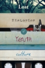 Lost Histories of Youth Culture - Book