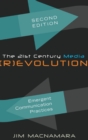 The 21st Century Media (R)evolution : Emergent Communication Practices- Second Edition - Book