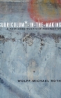 Curriculum*-in-the-Making : A Post-constructivist Perspective - Book