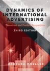 Dynamics of International Advertising : Theoretical and Practical Perspectives - Book