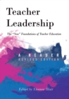 Teacher Leadership : The «New» Foundations of Teacher Education – A Reader – Revised edition - Book
