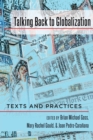 Talking Back to Globalization : Texts and Practices - Book