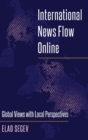 International News Flow Online : Global Views with Local Perspectives - Book