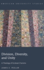 Division, Diversity, and Unity : A Theology of Ecclesial Charisms - Book