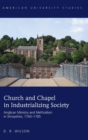 Church and Chapel in Industrializing Society : Anglican Ministry and Methodism in Shropshire, 1760-1785 - Book