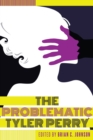The Problematic Tyler Perry - Book