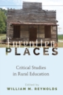 Forgotten Places : Critical Studies in Rural Education - Book