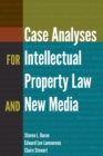 Case Analyses for Intellectual Property Law and New Media - Book