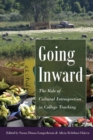 Going Inward : The Role of Cultural Introspection in College Teaching - Book