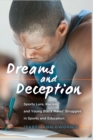 Dreams and Deception : Sports Lure, Racism, and Young Black Males' Struggles in Sports and Education - Book