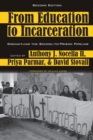 From Education to Incarceration : Dismantling the School-to-Prison Pipeline, Second Edition - Book