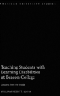 Teaching Students with Learning Disabilities at Beacon College : Lessons from the Inside - Book