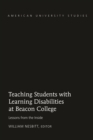 Teaching Students with Learning Disabilities at Beacon College : Lessons from the Inside - eBook