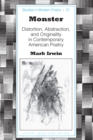 Monster : Distortion, Abstraction, and Originality in Contemporary American Poetry - eBook