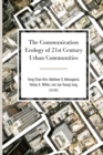 The Communication Ecology of 21st Century Urban Communities - Book