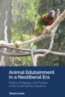 Animal Edutainment in a Neoliberal Era : Politics, Pedagogy, and Practice in the Contemporary Aquarium - Book
