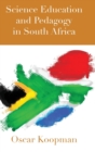 Science Education and Pedagogy in South Africa - Book