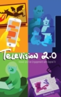 Television 2.0 : Viewer and Fan Engagement with Digital TV - Book