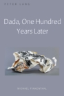 Dada, One Hundred Years Later - eBook