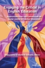 Engaging the Critical in English Education : Approaches from the Commission on Social Justice in Teacher Education - Book