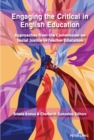 Engaging the Critical in English Education : Approaches from the Commission on Social Justice in Teacher Education - Book