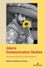 Joteria Communication Studies : Narrating Theories of Resistance - Book