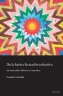 de la Furia a la Accion Colectiva : Las Represalias Violentas En Argentina - Book