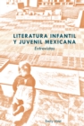 Literatura infantil y juvenil mexicana : Entrevistas - eBook