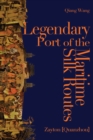 Legendary Port of the Maritime Silk Routes : Zayton (Quanzhou) - Book