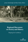 Regional Discourses on Society and History : Shaping the Caribbean - eBook