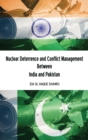 Nuclear Deterrence and Conflict Management Between India and Pakistan - Book