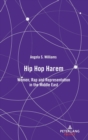 Hip Hop Harem : Women, Rap and Representation in the Middle East - Book