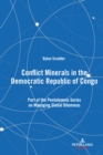 Conflict Minerals in the Democratic Republic of Congo : Part of the Pentalemma Series on Managing Global Dilemmas - eBook