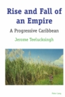 Rise and Fall of an Empire : A Progressive Caribbean - Book