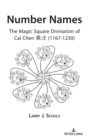 Number Names : The Magic Square Divination of Cai Chen ?? (1167-1230) - Book