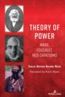 Theory of Power : Marx, Foucault, Neo-Zapatismo - Book