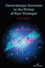 Carnivalesque Inversion in the Fiction of Kurt Vonnegut - eBook