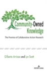 Community-Owned Knowledge : The Promise of Collaborative Action Research - Book