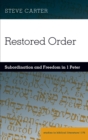 Restored Order : Subordination and Freedom in 1 Peter - Book
