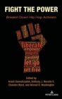 Fight the Power : Breakin Down Hip Hop Activism - Book