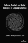 Deleuze, Guattari, and Global Ecologies of Language Learning - Book
