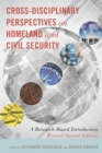 Cross-Disciplinary Perspectives on Homeland and Civil Security : A Research-Based Introduction, Revised Second Edition - eBook